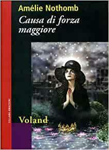 Causa di forza maggiore by Amélie Nothomb