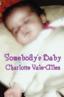 Somebody's Baby by Charlotte Vale-Allen