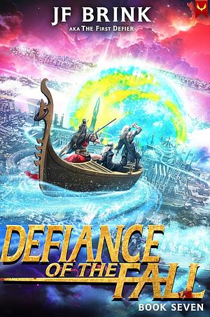 Defiance of the Fall 7 by J.F. Brink, TheFirstDefier