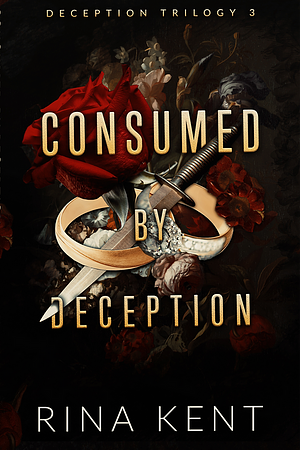 Consumed by Deception: Special Edition Print by Rina Kent