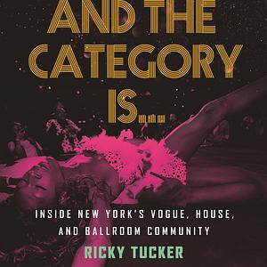 And the Category Is. by Ricky Tucker