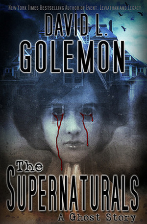 The Supernaturals by David L. Golemon