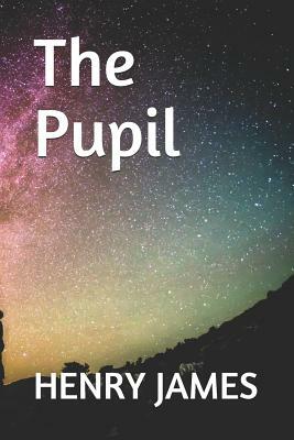 The Pupil by Henry James