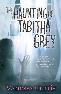 The Haunting of Tabitha Grey by Vanessa Curtis