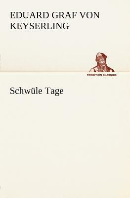 Schwule Tage by Eduard von Keyserling