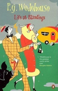 Life at Blandings by P.G. Wodehouse