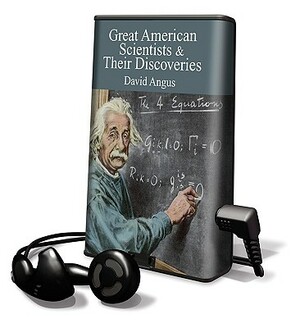 Great Scientists and Their Discoveries by David Angus