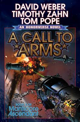 A Call to Arms by Thomas Pope, Timothy Zahn, David Weber