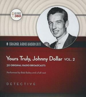 Yours Truly, Johnny Dollar, Vol. 2 by 