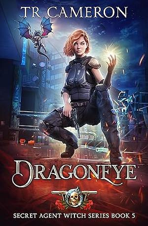 Dragoneye by T. R. Cameron, Martha Carr, Michael Anderle