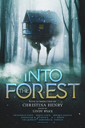 Into the Forest: Tales of the Baba Yaga by Lindy Ryan