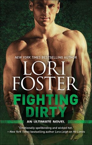 Fighting Dirty by Lori Foster