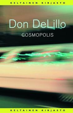 Cosmopolis by Don DeLillo