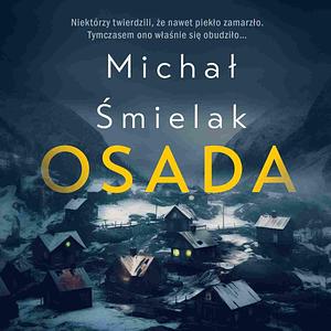 Osada by Michał Śmielak