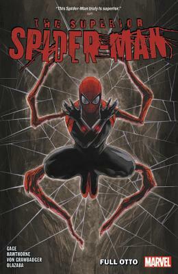 Superior Spider-Man, Vol. 1: Full Otto by Christos Gage, Mike Hawthorne