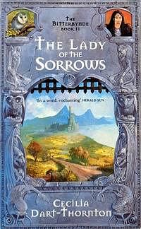 The Lady of the Sorrows by Cecilia Dart-Thornton