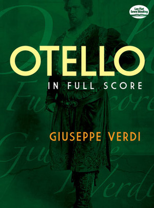 Otello in Full Score by Giuseppe Verdi