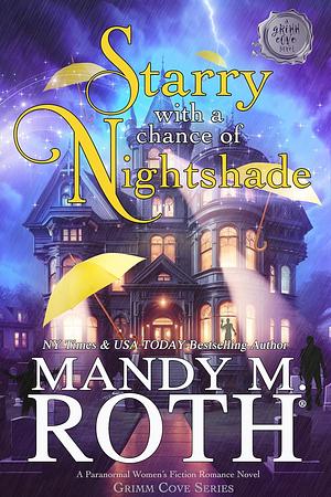 Starry with a Chance of Nightshade by Mandy M. Roth