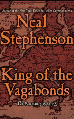 King of the Vagabonds by Neal Stephenson