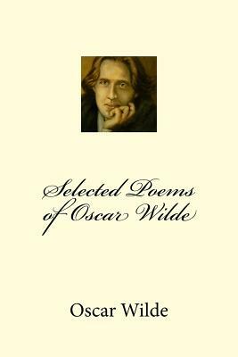 Selected Poems of Oscar Wilde by Oscar Wilde