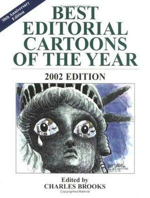 Best Editorial Cartoons of the Year: 2002 Edition by Charles Brooks