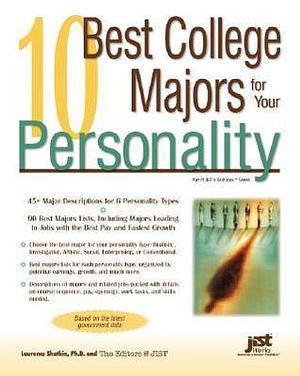 10 Best College Majors For Your Personality by Laurence Shatkin, Laurence Shatkin