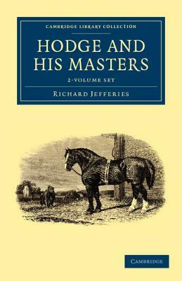 Hodge and His Masters - 2 Volume Set by Richard Jefferies
