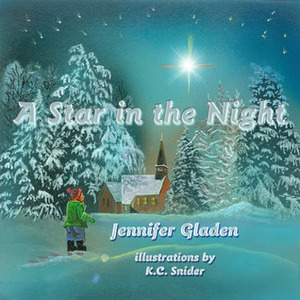 A Star in the Night by Jennifer Gladen, K.C. Snider