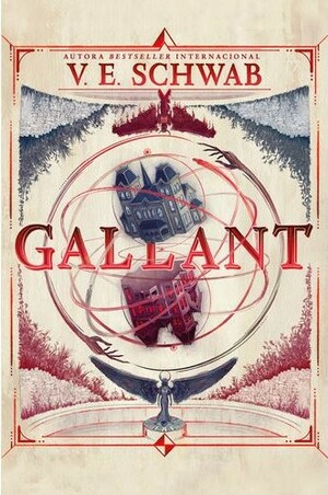 Gallant by V.E. Schwab