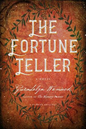 The Fortune Teller: A Novel by Gwendolyn Womack