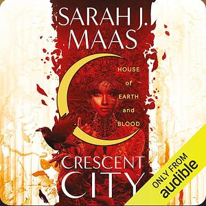 House of Earth and Blood by Sarah J. Maas