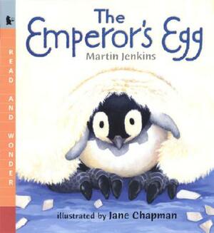 The Emperor's Egg: Read and Wonder by Martin Jenkins