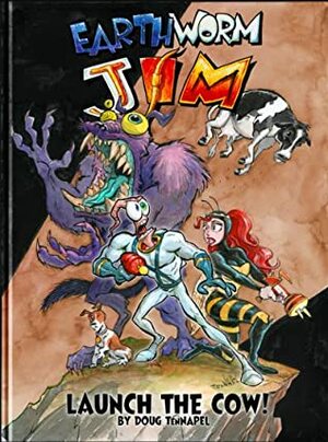 Earthworm Jim: Launch the Cow! by Doug TenNapel