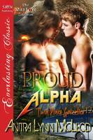 Proud Alpha by Anitra Lynn McLeod