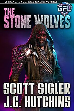 The Stone Wolves: Space Adventure with Aliens (Galactic Football League #5.6) by J.C. Hutchins, Scott Sigler