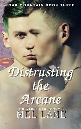 Distrusting the Arcane by Mel Lane