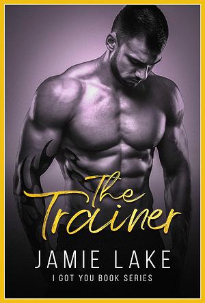The Trainer  by Jamie Lake