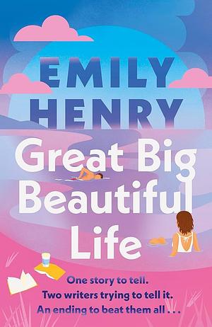 Great Big Beautiful Life by Emily Henry