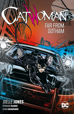 Catwoman, Vol. 2: Far From Gotham by Joëlle Jones, Le Beau L. Underwood, Elena Casagrande, Ram V, Fernando Blanco, Scott Godlewski, Hugo Petrus, John Timms