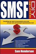 SMSF DIY Guide: Everything you need to successfully set up and run your own Self Managed Superannuation Fund by Sam Henderson