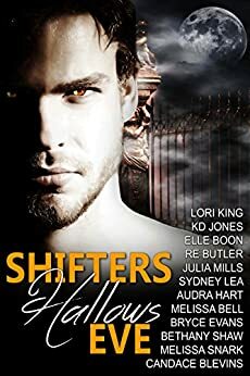 Shifters Hallows Eve by Candace Blevins, Bryce Evans, Lori King, Sydney Lea, Elle Boon, Julia Mills, Melissa Snark, Bethany Shaw, Audra Hart, Melissa Bell, K.D. Jones, R.E. Butler