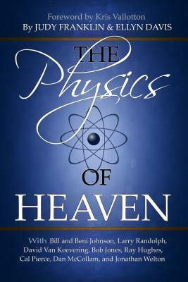 The Physics of Heaven by Ellyn Davis, Judy Franklin