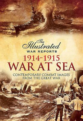 War at Sea 1914-1915 by Bob Carruthers