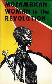 The Mozambican Woman in the Revolution by Liberation Support Movement