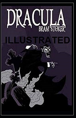 Dracula Illustrated by Bram Stoker