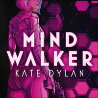 Mindwalker by Kate Dylan