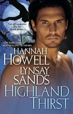 Highland Thirst by Hannah Howell, Lynsay Sands