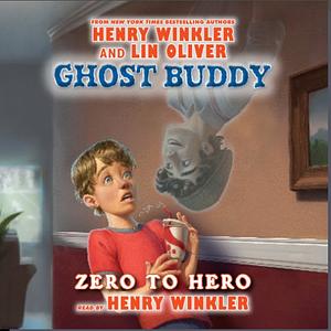 Zero to Hero by Henry Winkler, Lin Oliver