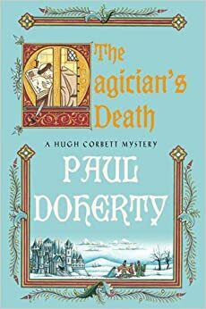 The Magician's Death by Paul Doherty