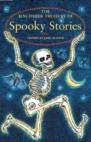 The Kingfisher Treasury of Spooky Stories by Jane Olliver